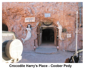 Crocodile Harry's Place - Coober Pedy